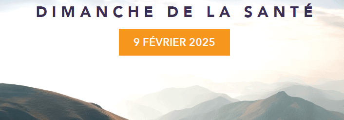 Dimanche de la Santé et Journée mondiale des&nbsp;malades